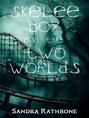 cover image of Skelee Boy and the Two Worlds